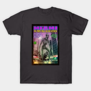 Miami 10-Foot Tall Alien Attack, retro design T-Shirt